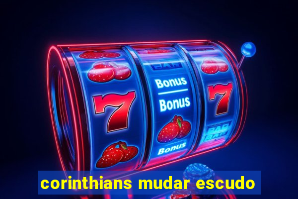 corinthians mudar escudo